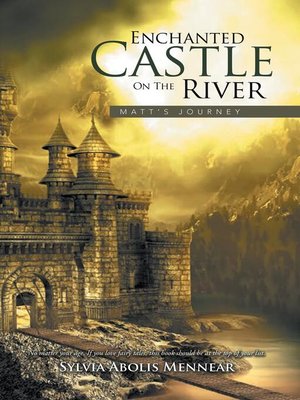 cover image of Enchanted Castle on the River